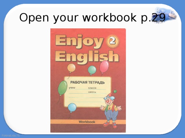 Open your workbook p .29 