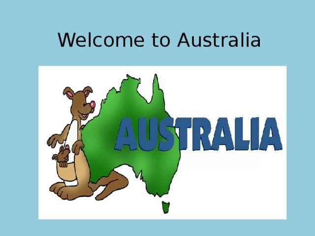 Welcome to Australia 