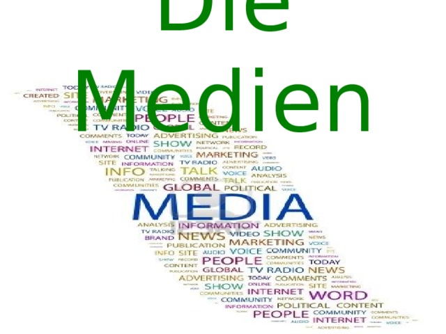  Die Medien   