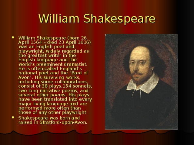 Реферат: William Shakespeare Most Famous Of All English