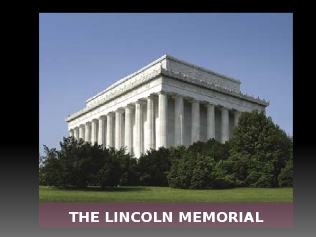 THE LINCOLN MEMORIAL
