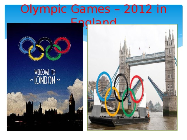Olympic Games – 2012 in England 