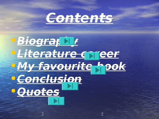 Contents Biography Literature career My favourite book Conclusion Quotes 