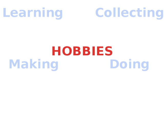 Make do hobbies