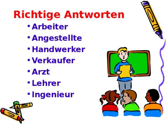 Richtige Antworten Arbeiter Angestellte Handwerker Verkaufer Arzt Lehrer Ingenieur  