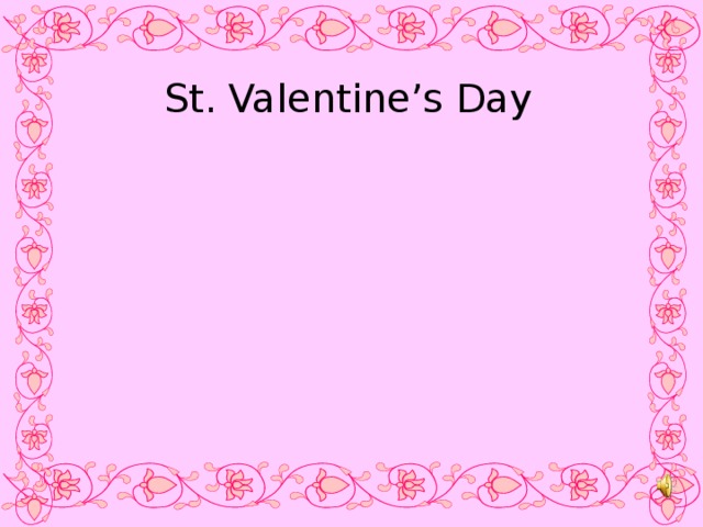 St. Valentine’s Day 