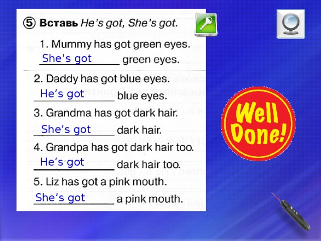 Mummy has got green. My friends have got или has got. Вставьте have has. Вставь has got have got. Have got has got 2 класс Spotlight.