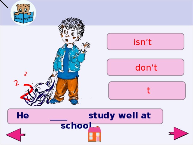 He studies well