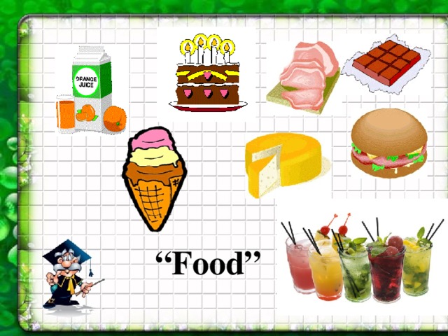 “ Food” 