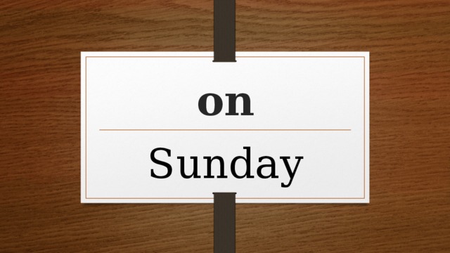 on Sunday 