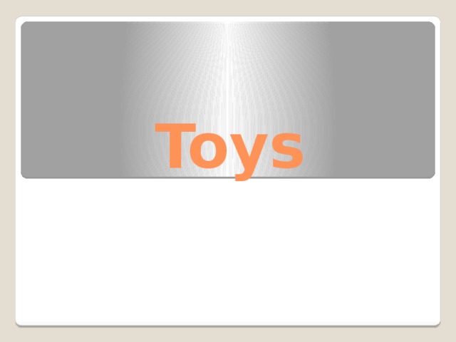 Toys 