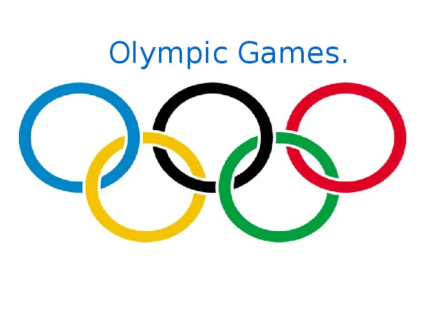 Olympic Games. 