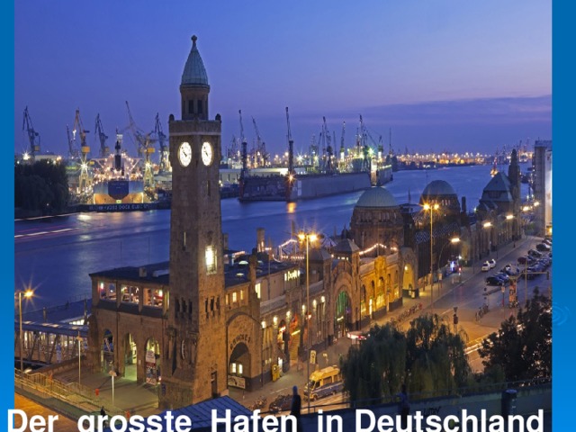 Der grosste Hafen in Deutschland 