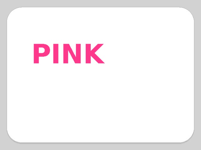 PINK 