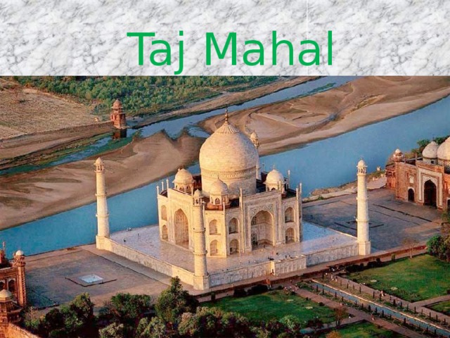 Taj Mahal 