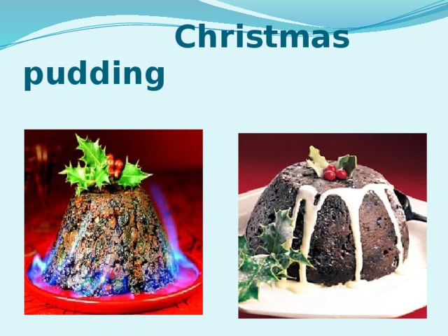  Christmas pudding 