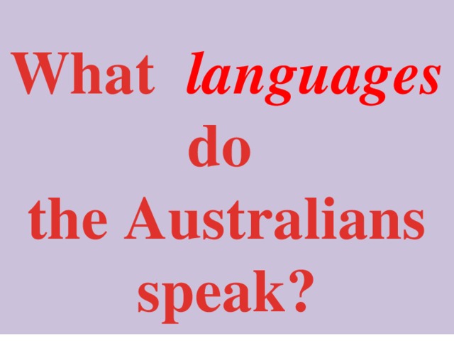 1 is spoken in australia. What is language in spoken Australia