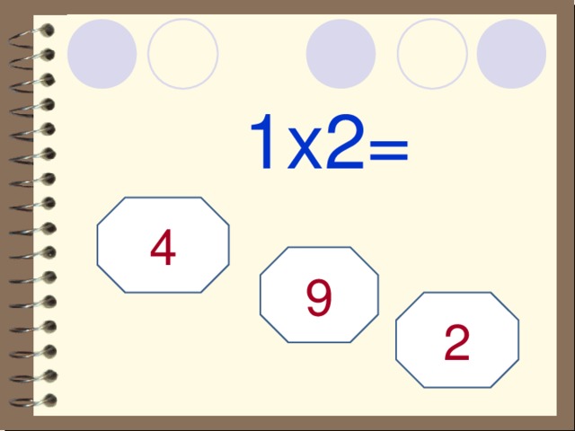 1х2= 4 9 2 