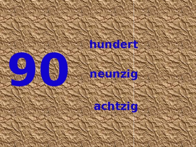 hundert 90 neunzig achtzig