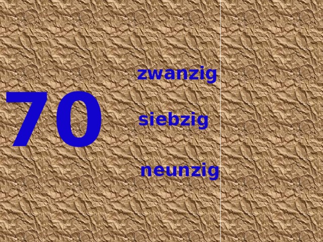 zwanzig 70 siebzig neunzig