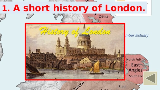 Видео 1. A short history of London. 
