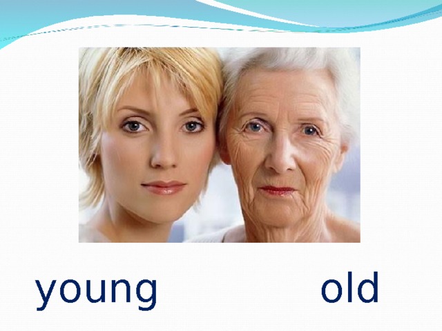 young old 