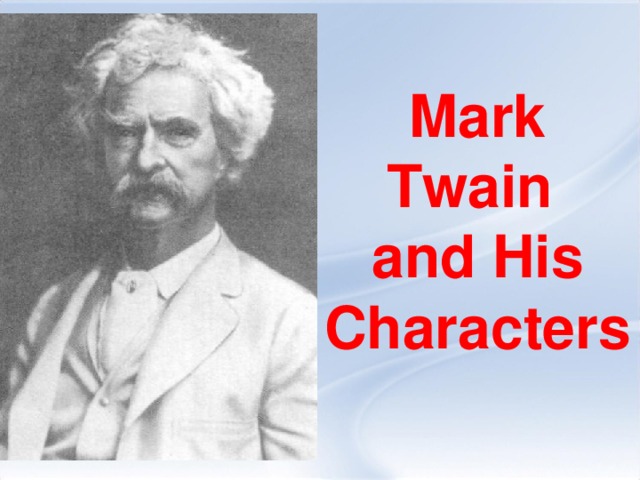 Mark Twain and His Characters