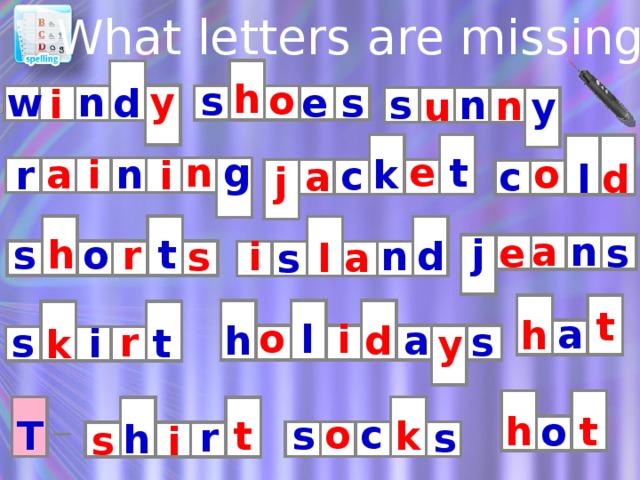 What letters are missing? h o s y w n s e d i s n n u y g e n t a i k n o r i c c a d l j n a j s e h t s r o n d i s a l s t Подготовка к диктанту: в разделе дополнения для печати есть карточки, которые можно вырезать, сделать магнитную основу, заламинировать (или покрыть прозрачным скотчем), развесить на доске и дети могут писать на них маркером для белой доски. Если возможности смарт-доски позволяют вписывать буквы в презентации, тогда карточки не нужны – избавьтесь от лишних кадров. a h o l i h d a s r t i s y k t h o o c s T k t r s h i s  
