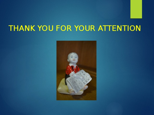 THANK YOU FOR YOUR ATTENTION 
