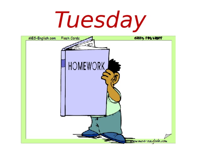 Tuesday 