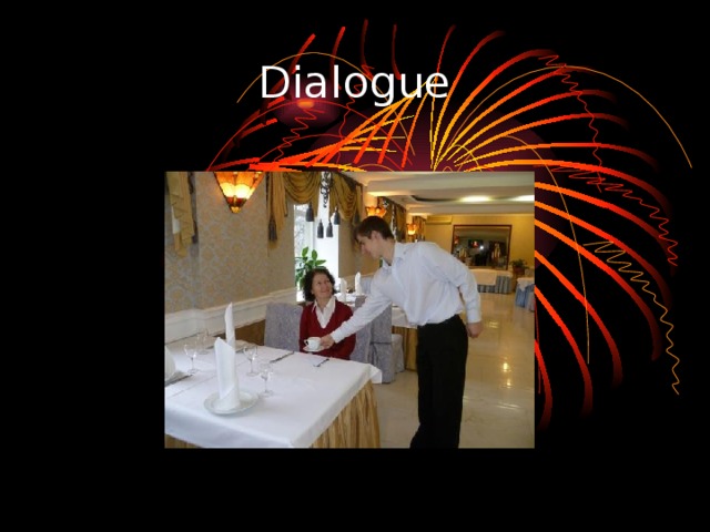 Dialogue 
