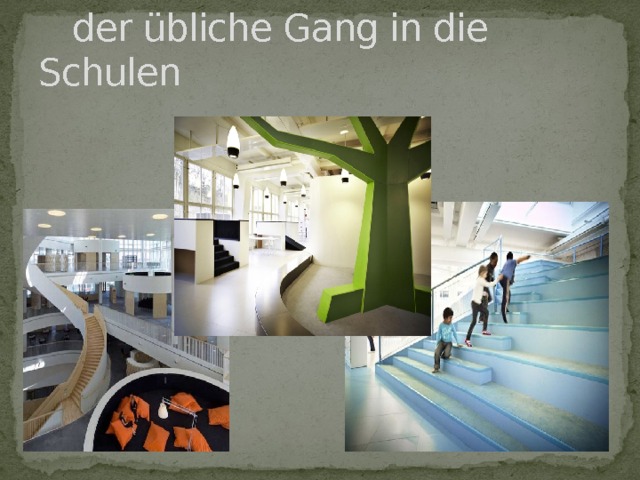  der übliche Gang in die Schulen 
