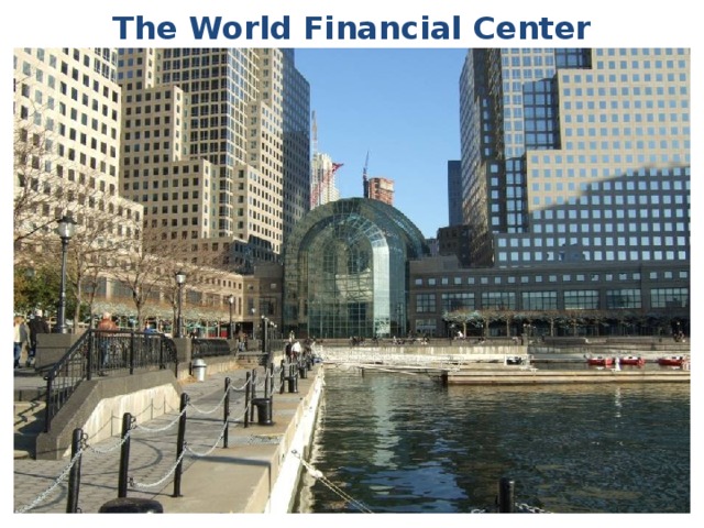 The World Financial Center 