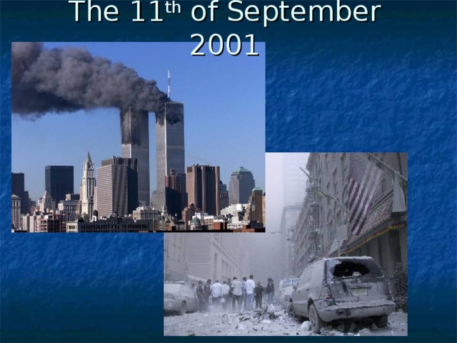 The 11 th of September 2001 