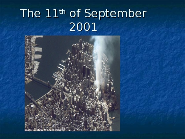 The 11 th of September 2001 