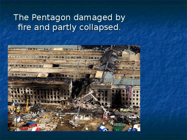 The Pentagon damaged by fire and partly collapsed. 