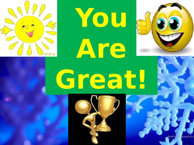 You Are Great! 