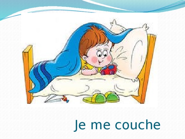  Je me couche 