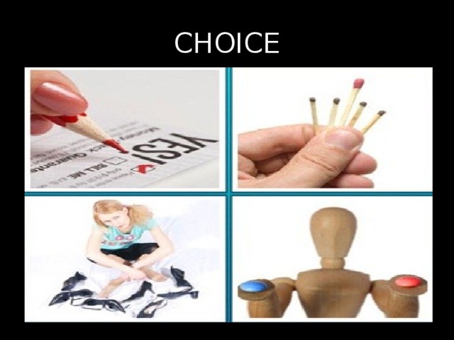CHOICE 