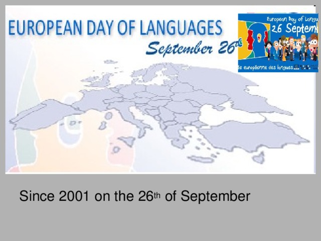 Since 2001 on the 26 th of September 