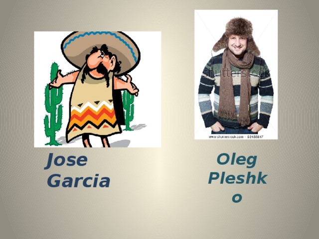 Jose Garcia Oleg Pleshko 