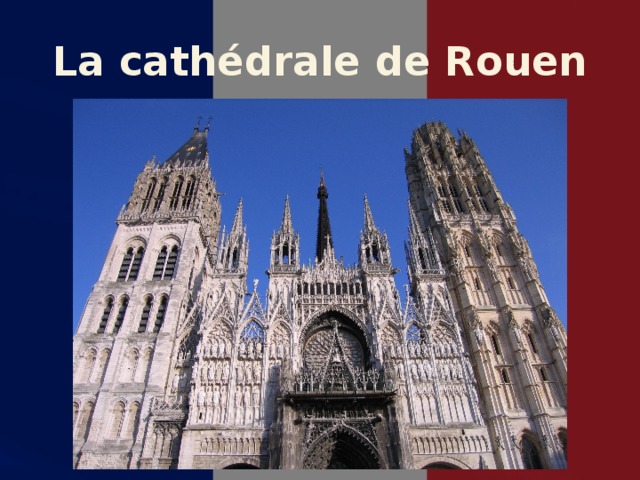 La cathédrale de Rouen 