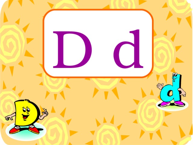 D d 
