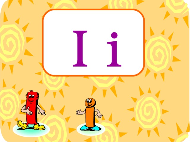I i 