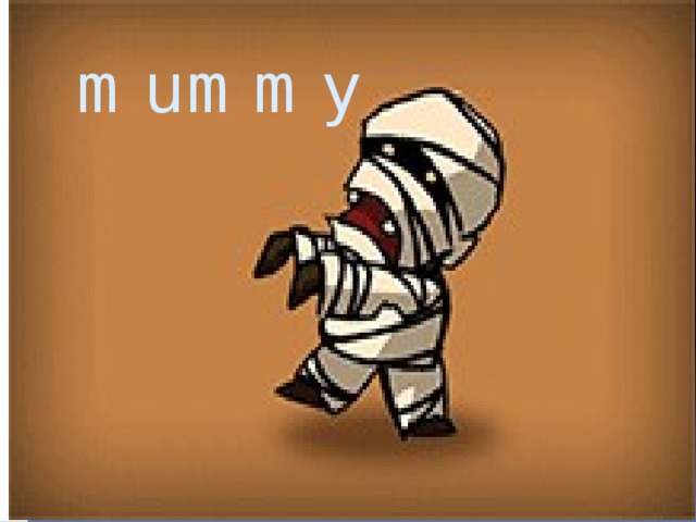 mummy 