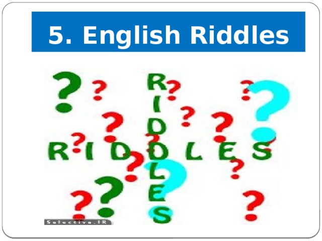 5. English Riddles 