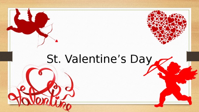 St. Valentine’s Day 
