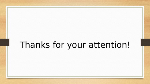 Thanks for your attention! 