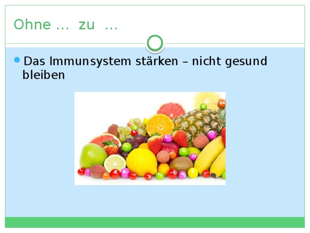 Ohne … zu … Das Immunsystem st ärken – nicht gesund bleiben 