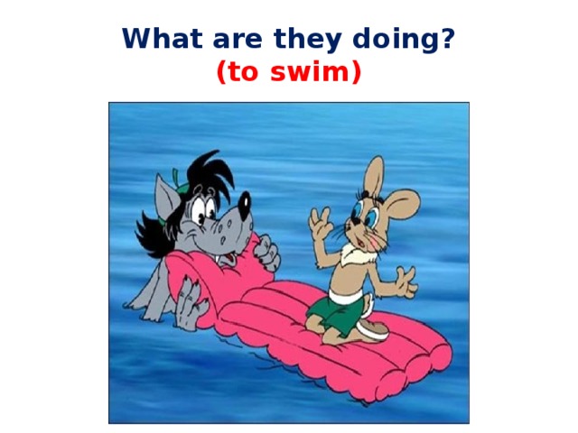 What are they doing?  (to swim) 